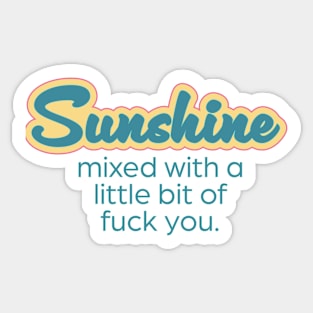 Sunshine mixed with a little bit of fuck you. Sticker